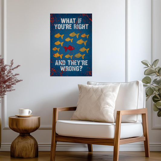 Fargo TV Show Quote | What If You're Right And They're Wrong? | Minimalist Poster - Movies & TV Poster