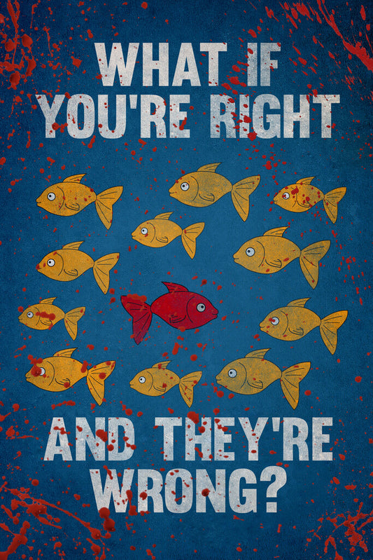 Fargo TV Show Quote | What If You're Right And They're Wrong? | Minimalist Poster - Movies & TV Poster