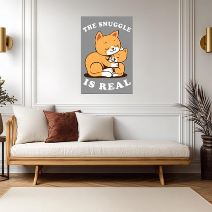 "The Snuggle is Real" | Cute Cat Illustration | Funny Animal Pun Poster - For Kids Poster
