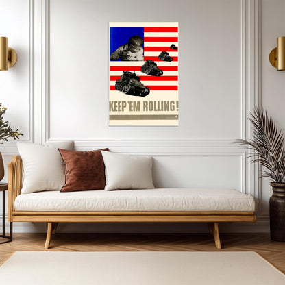 "Keep 'Em Rolling!" | WWII Propaganda Poster | Vintage US Army Tanks Art - Vintage & Retro Poster