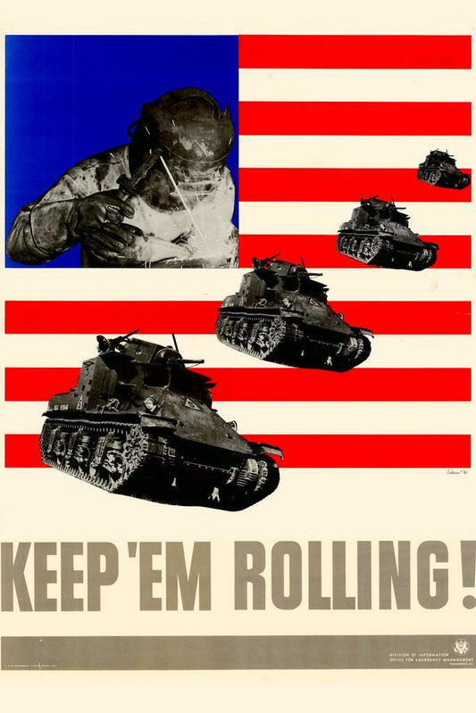 "Keep 'Em Rolling!" | WWII Propaganda Poster | Vintage US Army Tanks Art - Vintage & Retro Poster