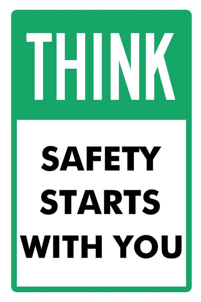 "Think Safety Starts With You" | Workplace Safety Poster | Industrial Awareness Sign - Type & Quotes Poster