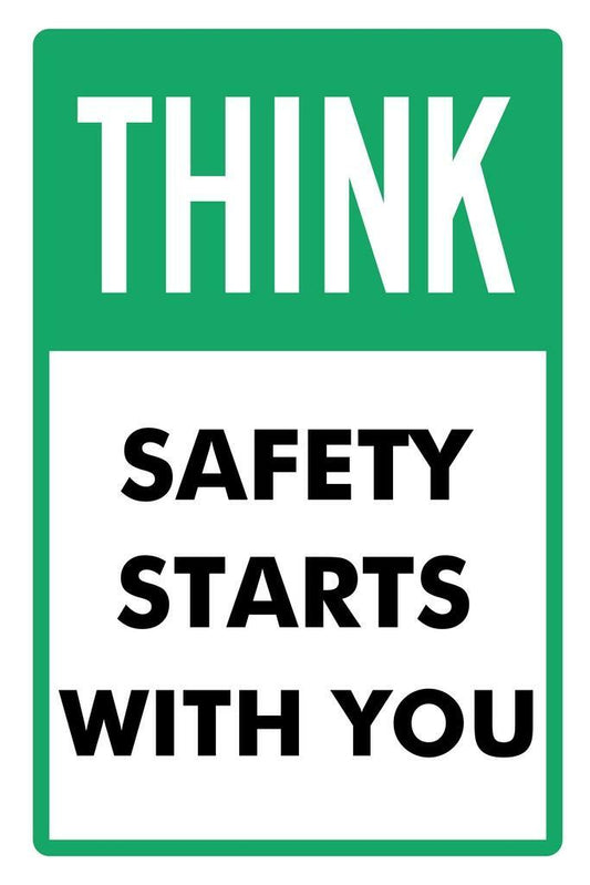 "Think Safety Starts With You" | Workplace Safety Poster | Industrial Awareness Sign - Type & Quotes Poster