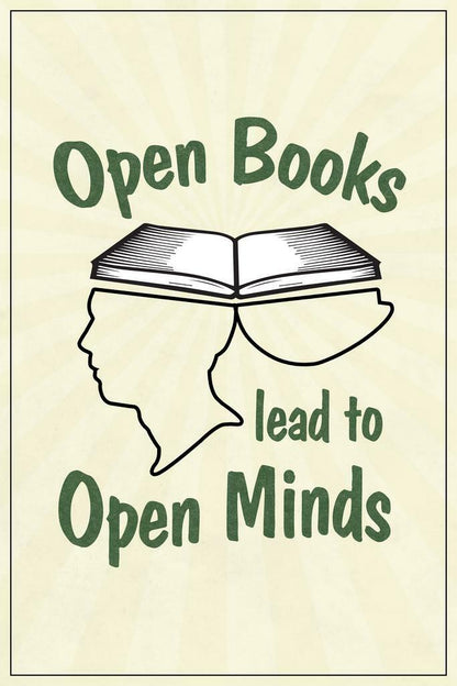 "Open Books Lead to Open Minds" | Inspirational Reading Poster | Library or Classroom Art - Type & Quotes Poster