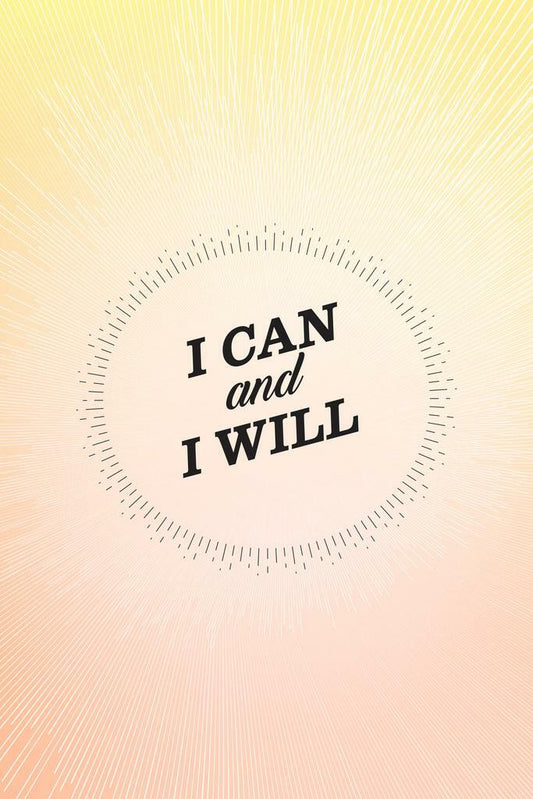 I Can and I Will | Motivational Poster