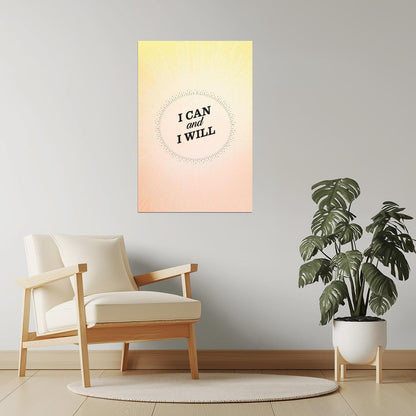 I Can and I Will | Motivational Poster