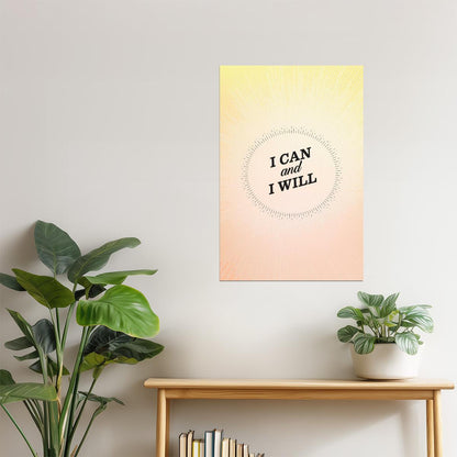 I Can and I Will | Motivational Poster