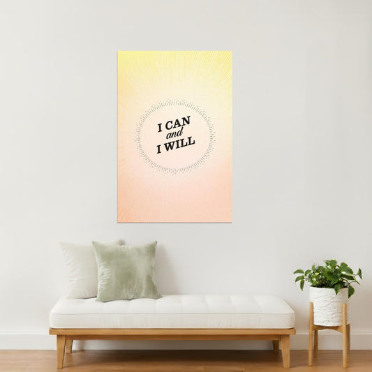 I Can and I Will | Motivational Poster