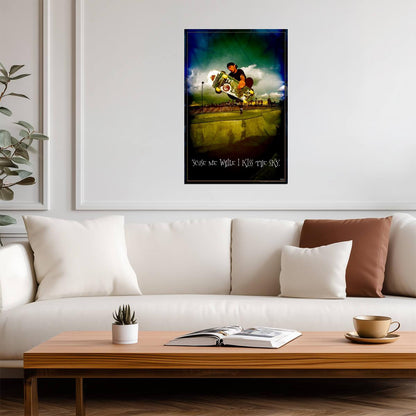 "'Scuse Me While I Kiss The Sky" | Funny Skateboarder Sign | Retro Humor Poster - Type & Quotes Poster