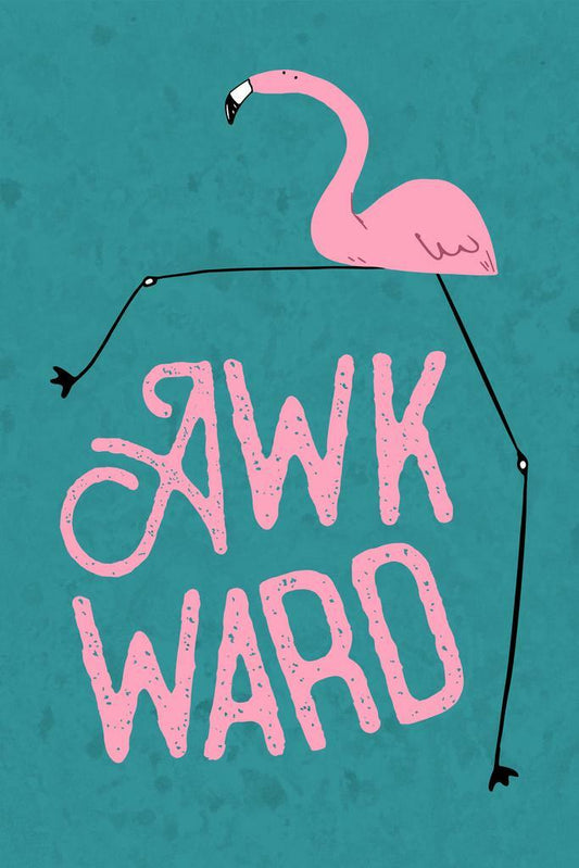 "Awkward" Flamingo | Funny Animal Poster | Tropical Humor Wall Art - Type & Quotes Poster