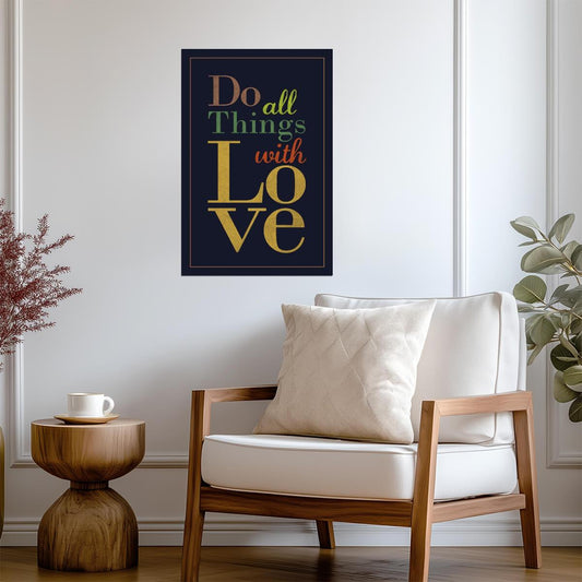 "Do All Things With Love" | Inspirational Quote Poster | Motivational Wall Art - Type & Quotes Poster