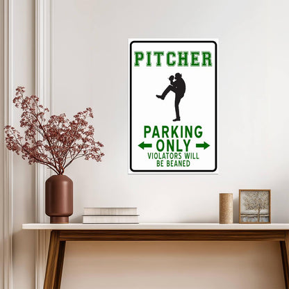 "Pitcher Parking Only" | Funny Baseball Sign Poster | Humorous Sports Decor - Sports Poster