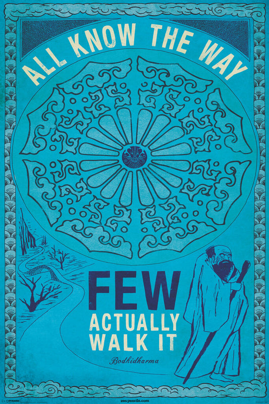 Few Know the Way, Few Walk It | Buddha Motivational Poster