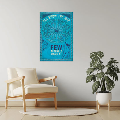 Few Know the Way, Few Walk It | Buddha Motivational Poster