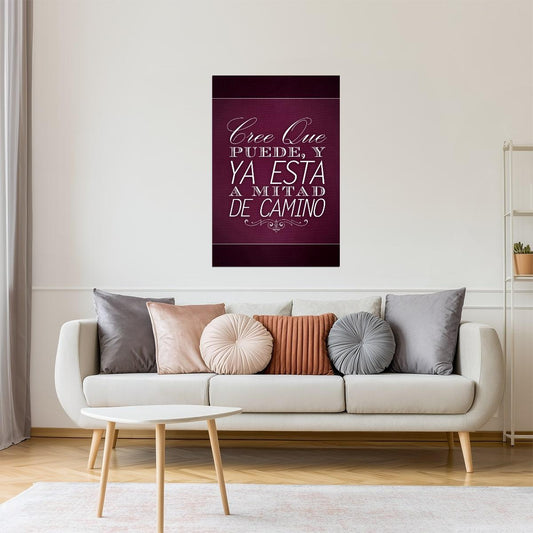 Believe You Can and You’re Halfway There | Cree Que Puede Ya Está a Mitad de Camino Spanish Motivational Red Poster