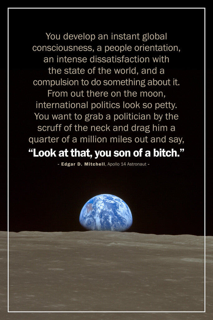 Look At That You Son Of A Bitch | Edgar D Mitchell Moon Quote | Apollo 14 Astronaut Poster - Type & Quotes Poster
