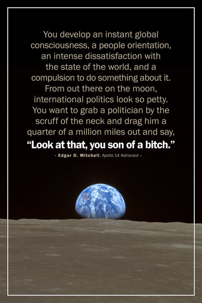 Look At That You Son Of A Bitch | Edgar D Mitchell Moon Quote | Apollo 14 Astronaut Poster - Type & Quotes Poster