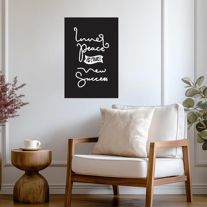 Inner Peace Is The New Success | Motivational Quote Poster | Minimalist Typography Wall Art - Type & Quotes Poster