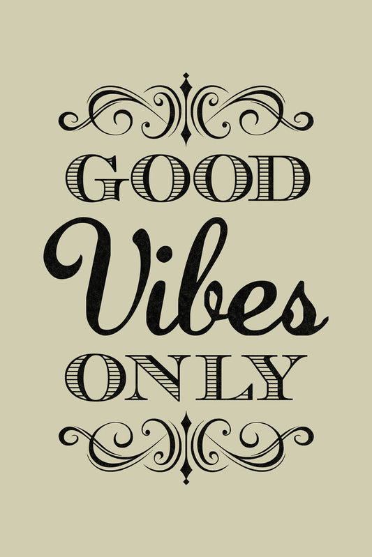 Good Vibes Only | Tan Motivational Quote Poster