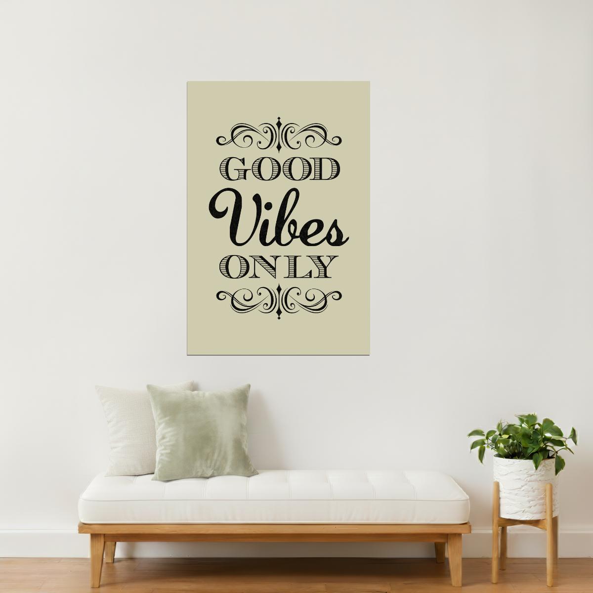 Good Vibes Only | Tan Motivational Quote Poster