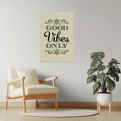 Good Vibes Only | Tan Motivational Quote Poster