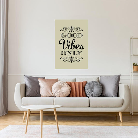 Good Vibes Only | Tan Motivational Quote Poster