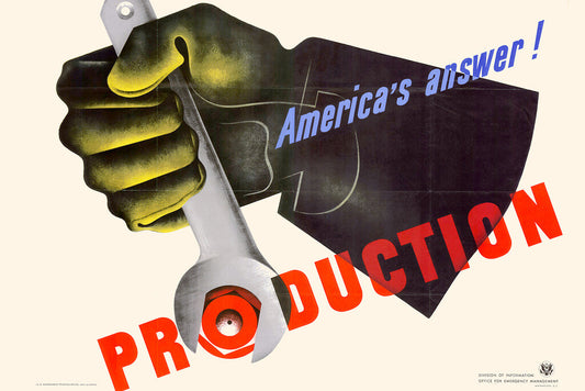 "America's Answer! Production" | WWII Propaganda Poster | Industrial War Effort Art - Vintage & Retro Poster
