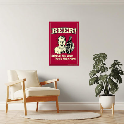 Drink All You Want They'll Make More Beer Poster | Funny Retro Humor | Bar Wall Art