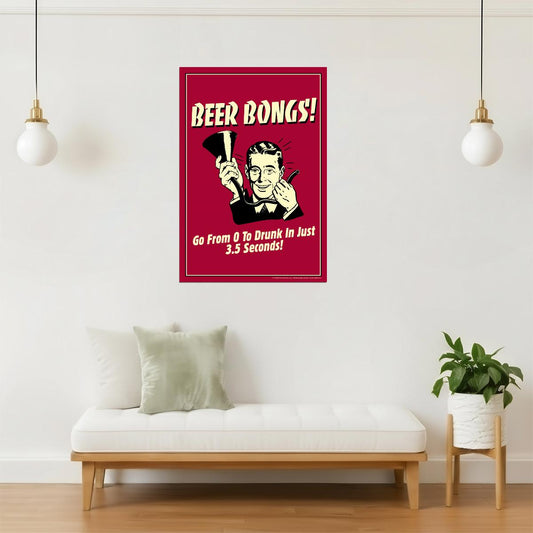 Beer Bongs 0 to Drunk Poster | Funny College Humor | Party Wall Art