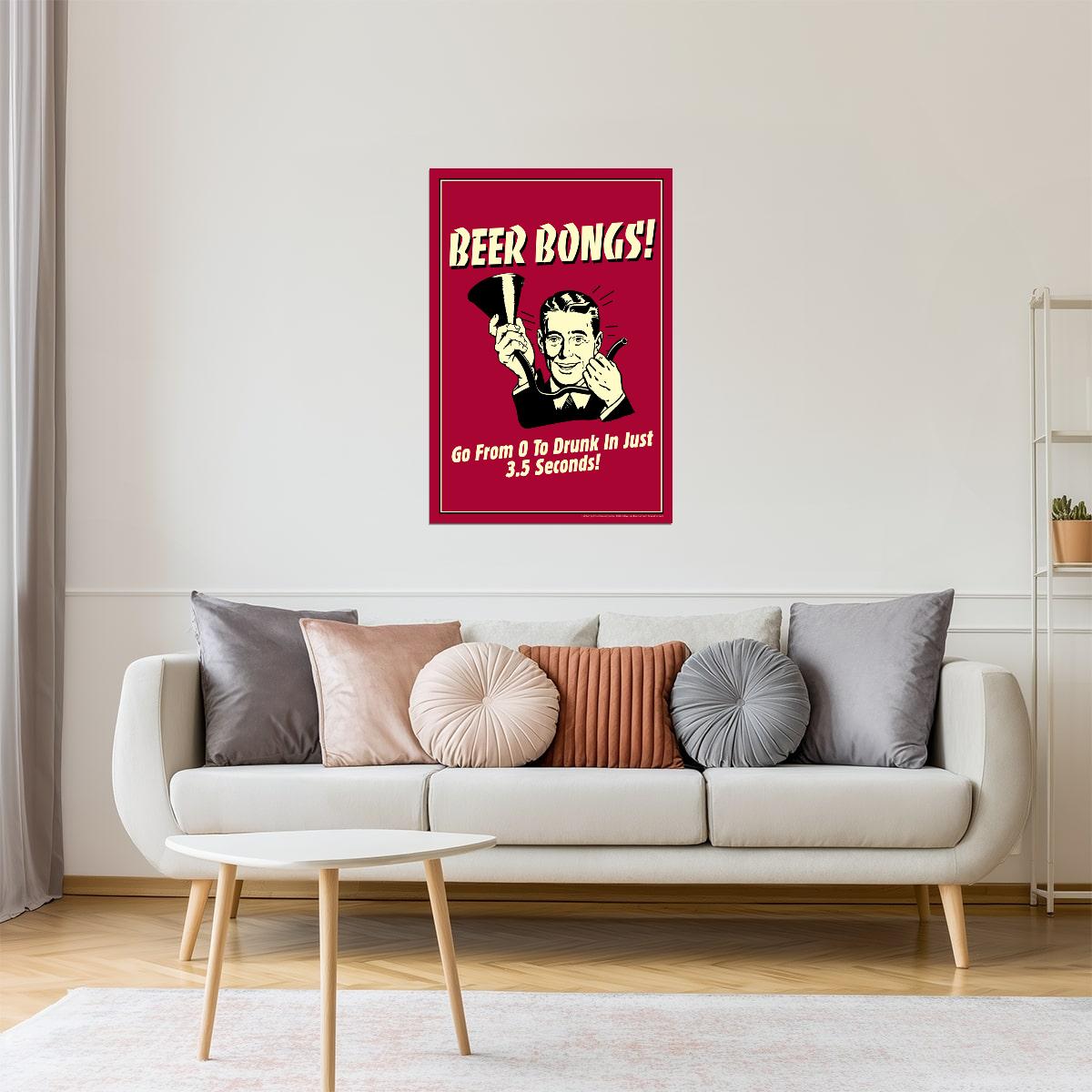 Beer Bongs 0 to Drunk Poster | Funny College Humor | Party Wall Art