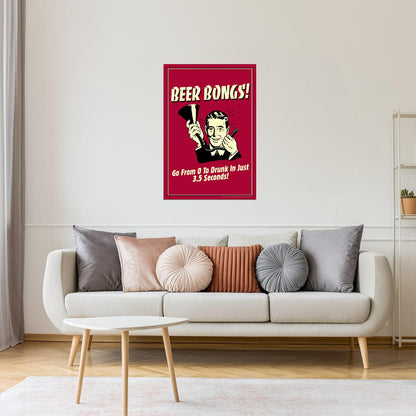 Beer Bongs 0 to Drunk Poster | Funny College Humor | Party Wall Art