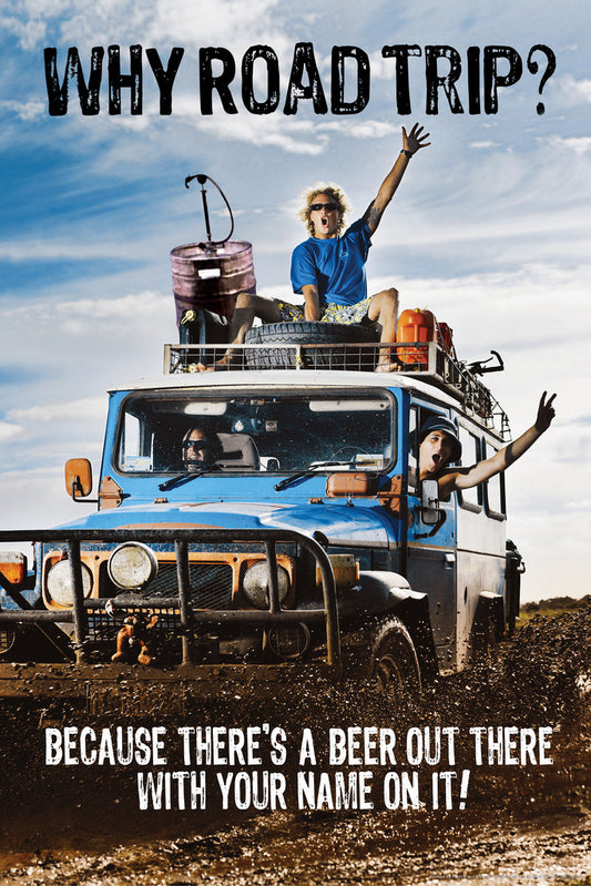 Why Road Trip? There's Beer Out There Poster | Funny Drinking Humor