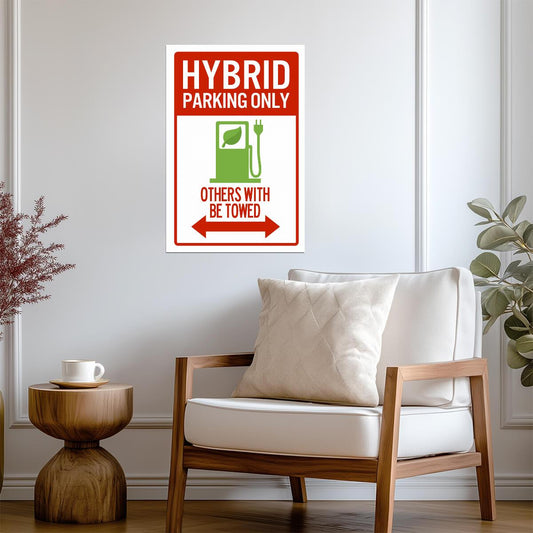 "Hybrid Parking Only" | Funny ECO Car Sign | Novelty Warning Poster - Type & Quotes Poster