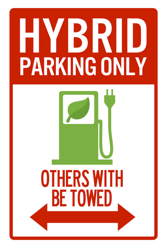 "Hybrid Parking Only" | Funny ECO Car Sign | Novelty Warning Poster - Type & Quotes Poster