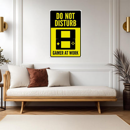 "Do Not Disturb Gamer At Work" | Funny Gaming Sign | Video Game Room Poster - Video Games Poster