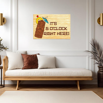 "It's 5 O'Clock Right Here!" | Tiki Bar Sign | Tropical Drink Poster - Type & Quotes Poster