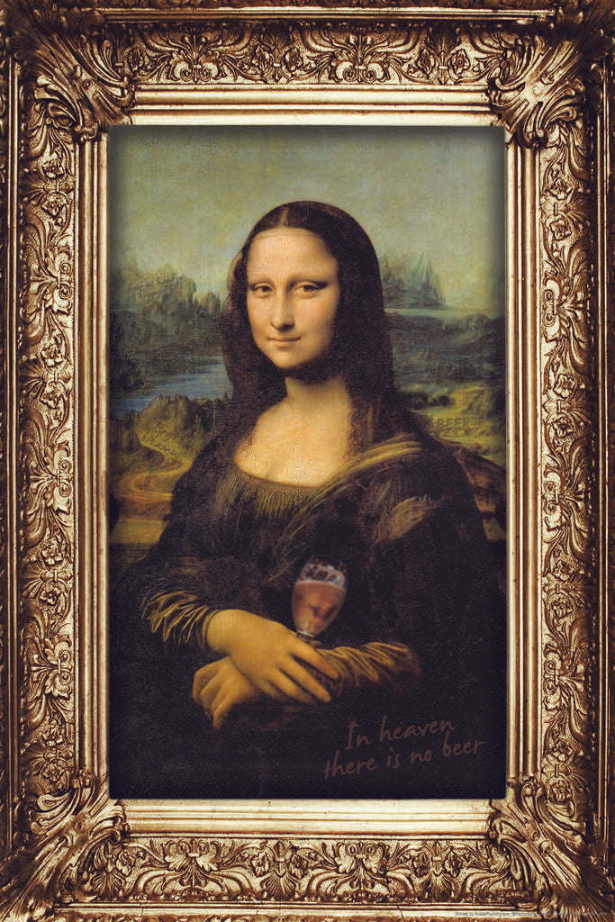 In Heaven There Is No Beer Mona Lisa Poster | Funny Art Parody | Bar Wall Decor