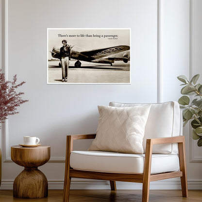 There's More To Life Than Being A Passenger | Amelia Earhart Quote Poster | Inspirational Aviator Art - Type & Quotes Poster