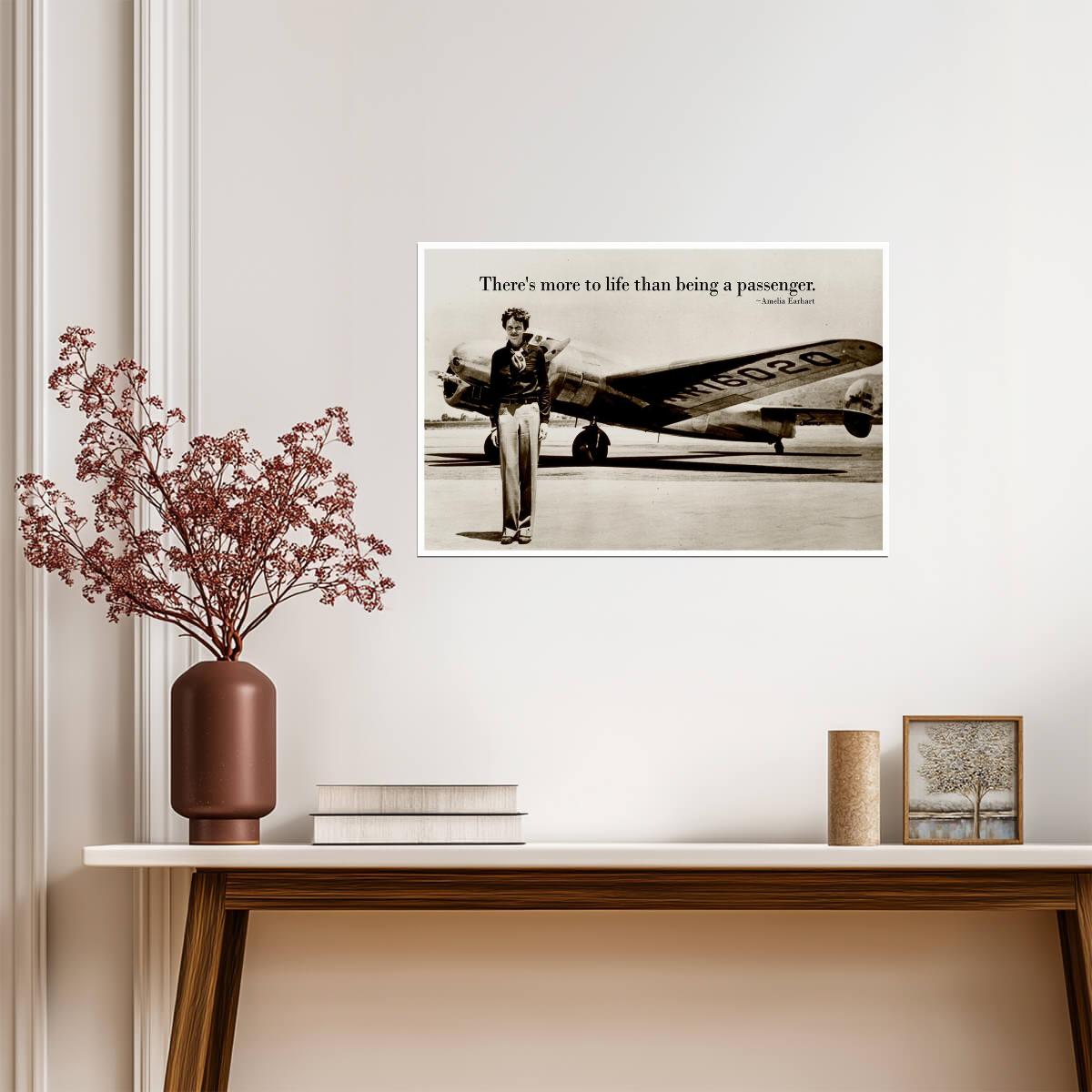 There's More To Life Than Being A Passenger | Amelia Earhart Quote Poster | Inspirational Aviator Art - Type & Quotes Poster
