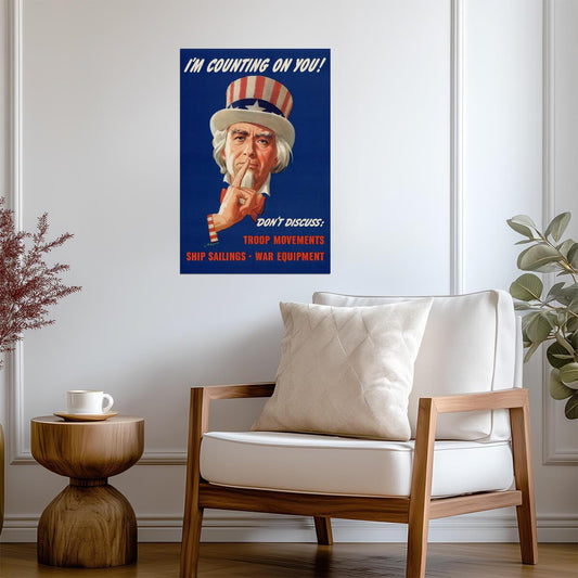"I'm Counting On You! Don't Discuss Troop Movements" | Uncle Sam Poster | WWII Propaganda - Vintage & Retro Poster