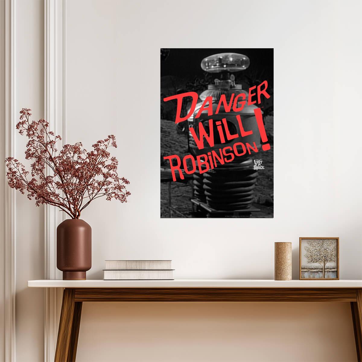 Lost in Space | Danger, Will Robinson! Robot Quote | Sci-Fi TV Show Poster - Movies & TV Poster