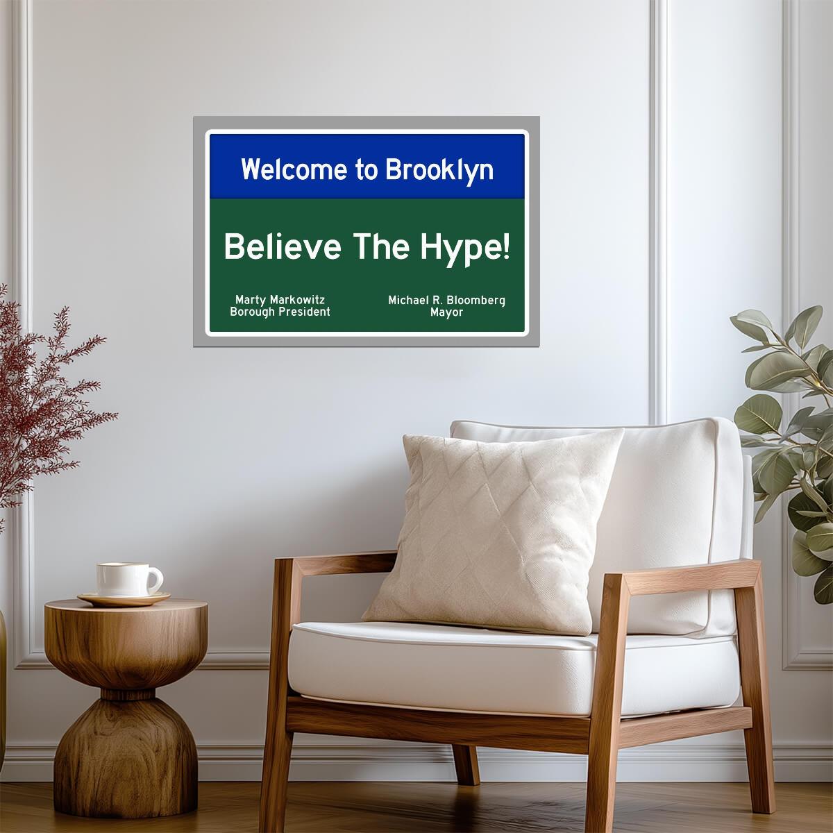 "Welcome to Brooklyn, Believe The Hype" | New York City Sign | Urban Typography Poster - Type & Quotes Poster