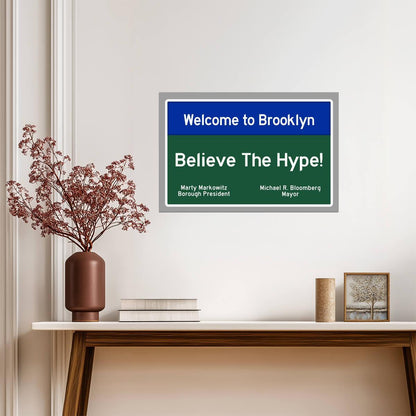 "Welcome to Brooklyn, Believe The Hype" | New York City Sign | Urban Typography Poster - Type & Quotes Poster