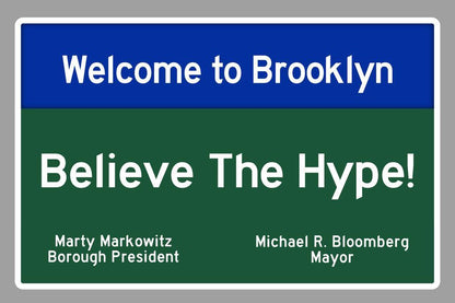 "Welcome to Brooklyn, Believe The Hype" | New York City Sign | Urban Typography Poster - Type & Quotes Poster