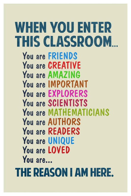 "When You Enter This Classroom..." | Inspirational Teacher Poster | Educational Motivational Art - For Kids Poster