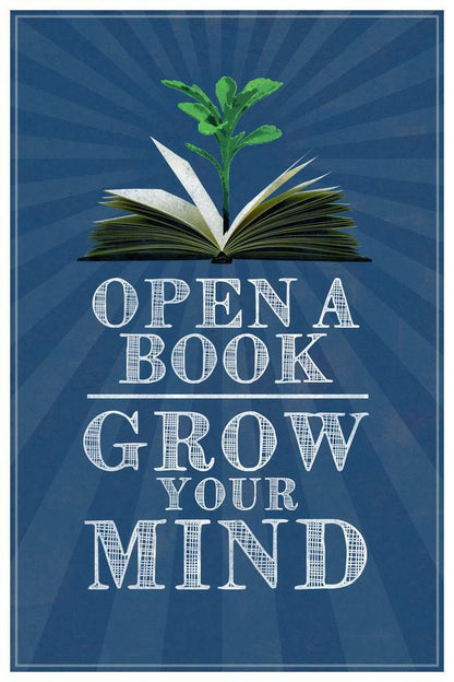 Open A Book Grow Your Mind | Classroom Reading Poster | Educational Wall Art - Type & Quotes Poster