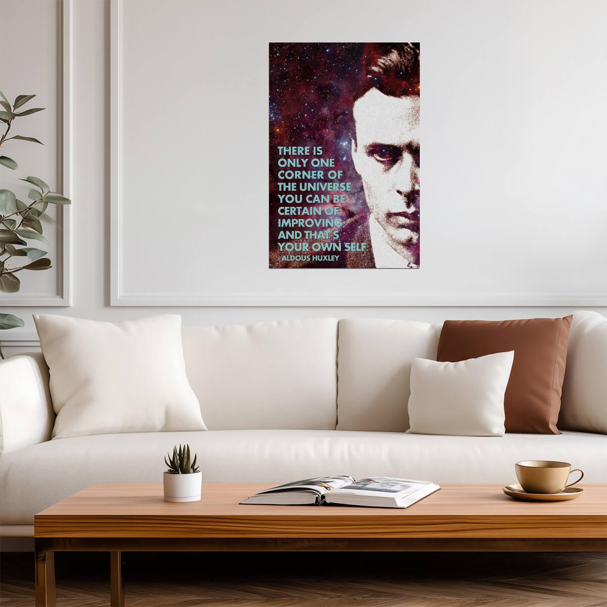 The One Corner Of The Universe You Can Improve Is Yourself | Aldous Huxley Quote Poster | Motivational Literary Art - Type & Quotes Poster