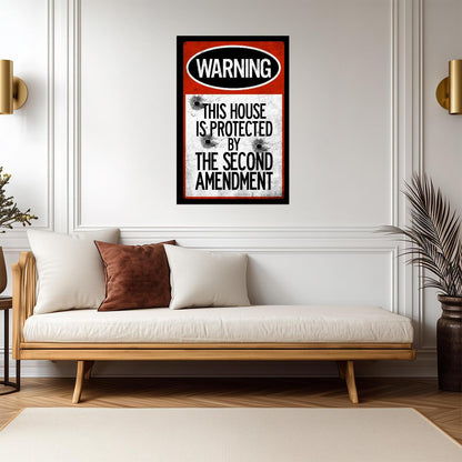"This House Protected By The Second Amendment" | Funny Warning Sign | Gun Rights Poster - Type & Quotes Poster