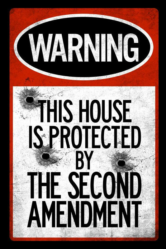 "This House Protected By The Second Amendment" | Funny Warning Sign | Gun Rights Poster - Type & Quotes Poster