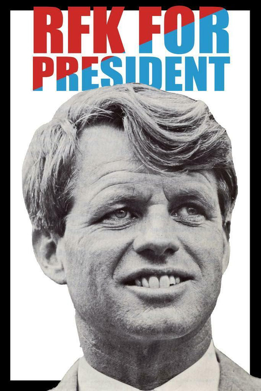 Robert F. Kennedy for President | RFK 1968 Campaign Poster | Vintage Political Art - Vintage & Retro Poster